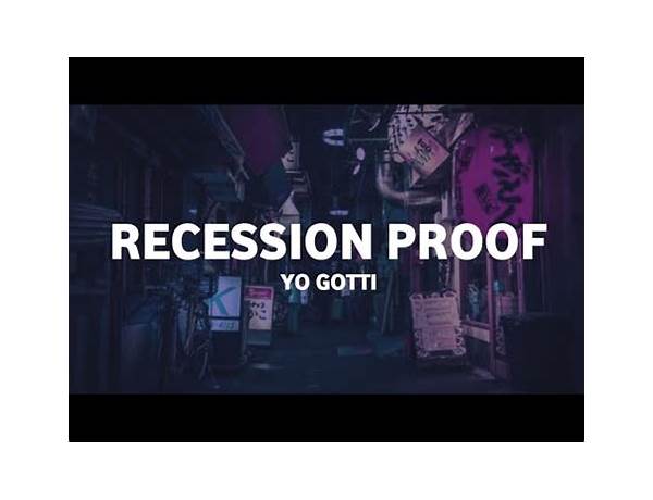 Recession Proof en Lyrics [Yo Gotti]