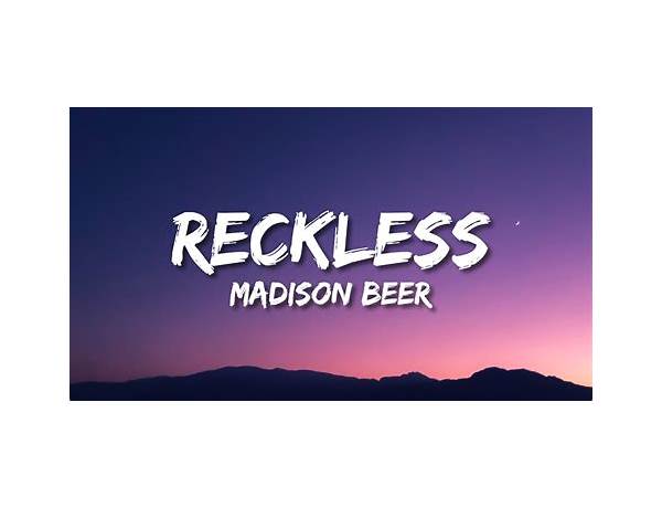 Reckless ! en Lyrics [​​biggestbiggestbrat]