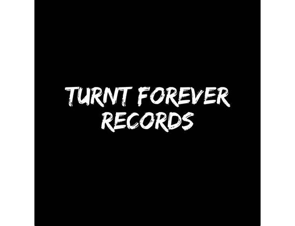 Record Label: Turnt Forever Records, musical term