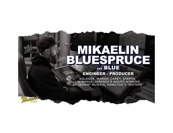 Recorded: Mikaelin “Blue” Bluespruce, musical term