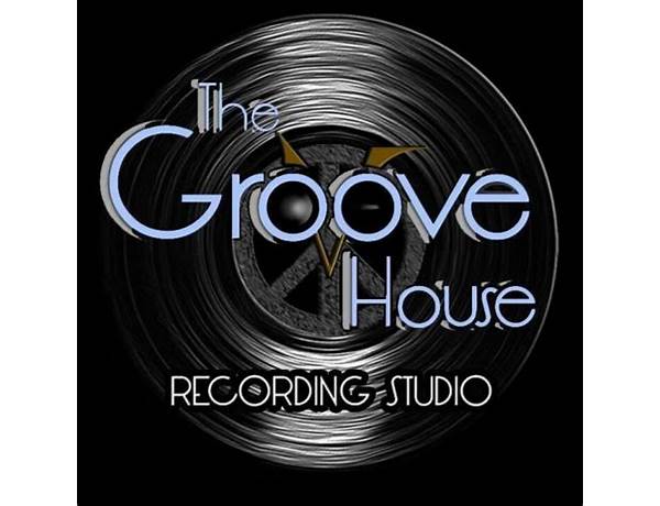 Recorded At: The Groove House Recording Studio (Friendsville, musical term