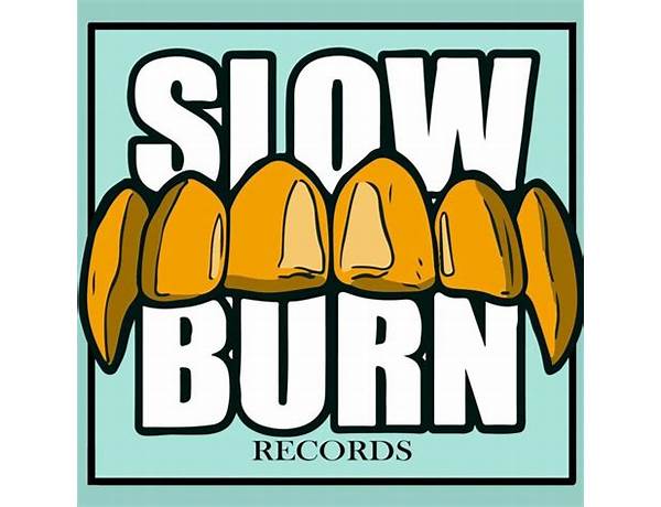 Recording Studio: SLOW BURN RECORDS, musical term