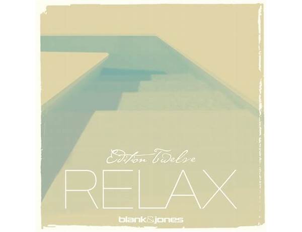 Relax en Lyrics [Blank & Jones]