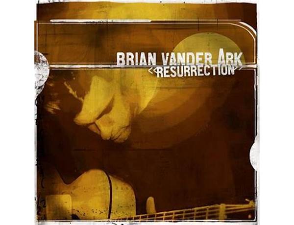 Resurrection en Lyrics [Brian Vander Ark]