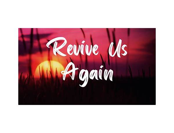 Revive Us Again en Lyrics [Charlie Hall]