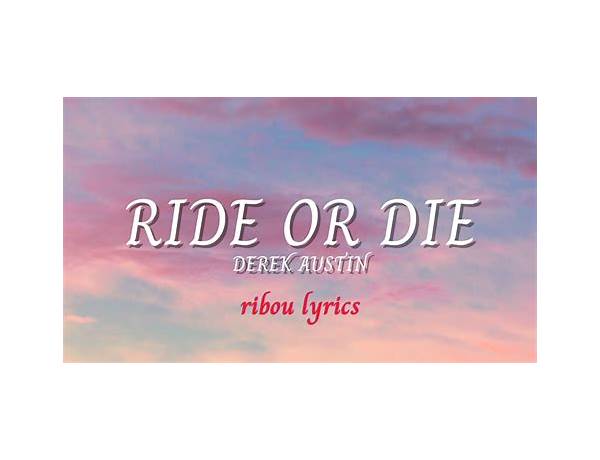 Ride Or Die en Lyrics [QUIX]