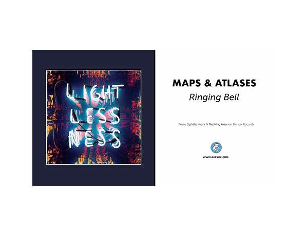 Ringing Bell en Lyrics [Maps & Atlases]