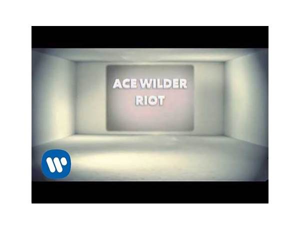 Riot en Lyrics [Ace Wilder]