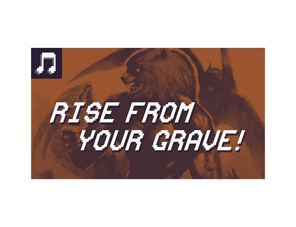 Rise From Your Grave en Lyrics [DYP]