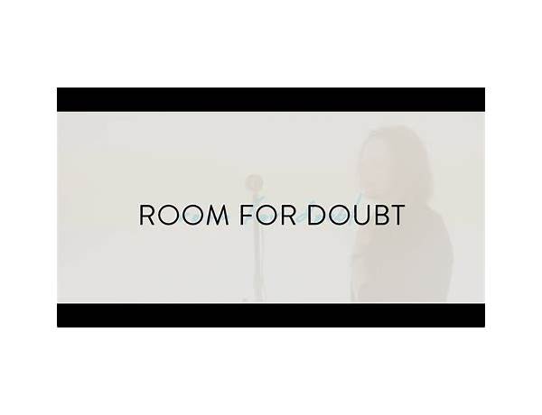 Room for Doubt en Lyrics [Placeholder (AUS)]