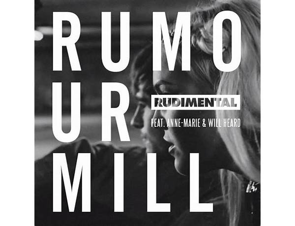 Rumour Mill en Lyrics [Rudimental]