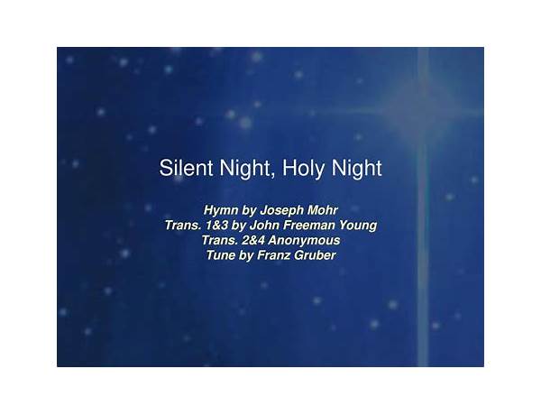 SILENT NIGHT Is A Cover Of: Holy Night By John Freeman Young, musical term