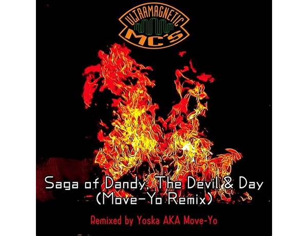 Saga of Dandy, the Devil & Day en Lyrics [Ultramagnetic MC\'s]