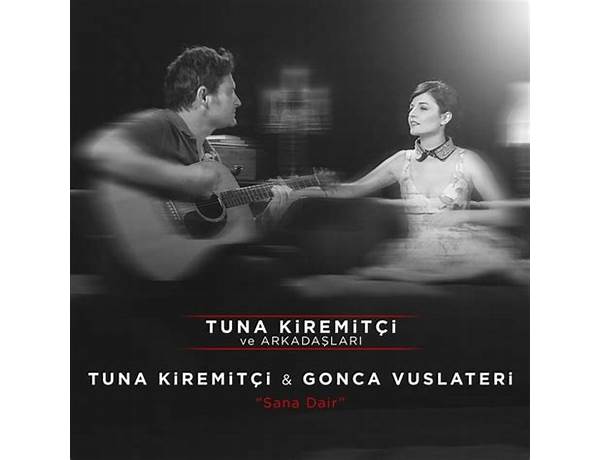 Sana Dair tr Lyrics [Tuna Kiremitçi]