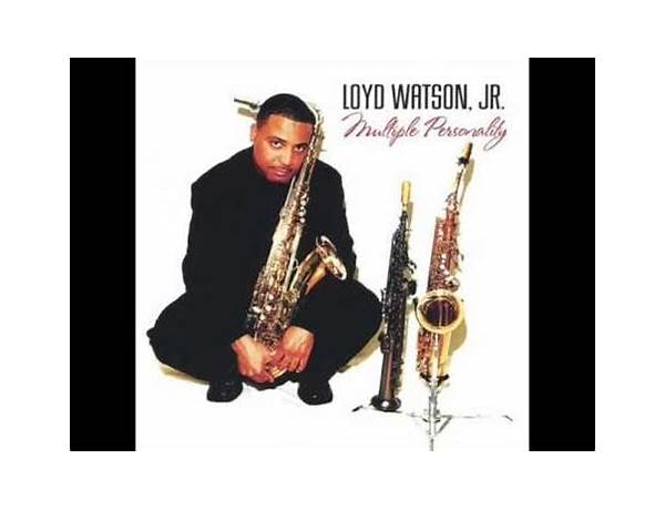 Saxophone: Lloyd Watson Jr., musical term