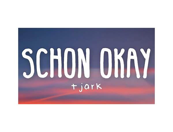 Schon Okay de Lyrics [Aimo Brookmann]