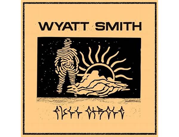 Seen en Lyrics [Wyatt Smith]