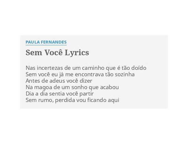 Sem Você pt Lyrics [Elenco de \"Rent (Brasil, 1999)\"]