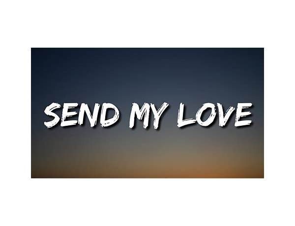 Send Love en Lyrics [Rubberman]