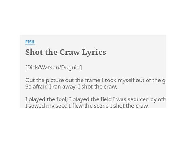 Shot the Craw en Lyrics [Fish (Rock)]