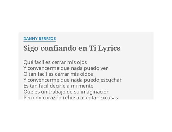 Sigo confiando en ti es Lyrics [Danny Berrios]