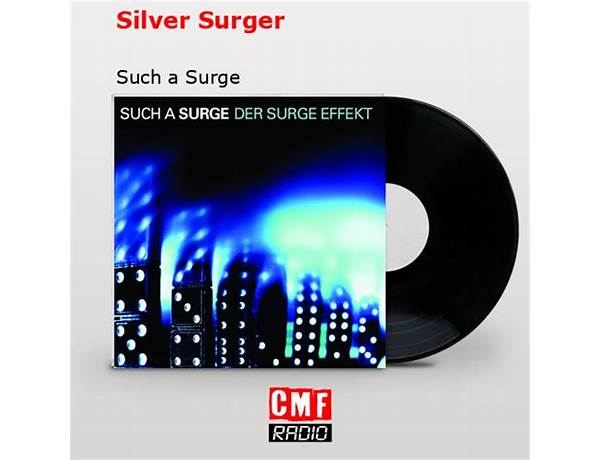 Silver Surger de Lyrics [Such A Surge]