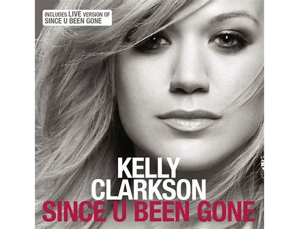 Since U Been Gone en Lyrics [Kelly Clarkson]