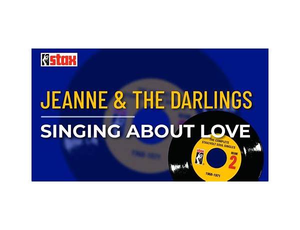 Singing About Love en Lyrics [Jeanne & The Darlings]