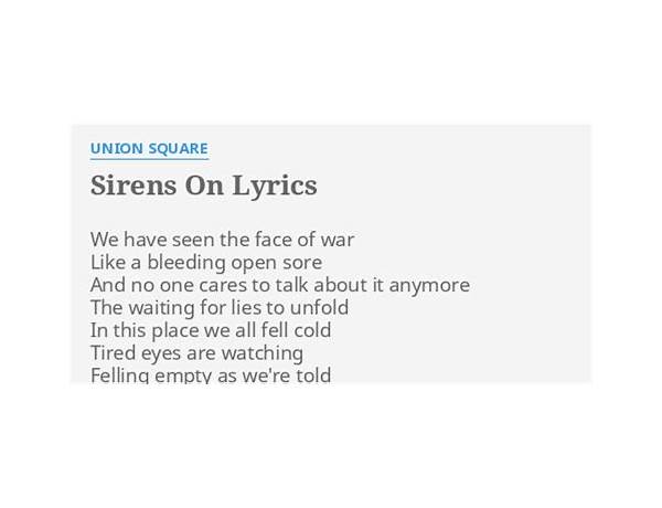 Sirens On en Lyrics [Union Square]