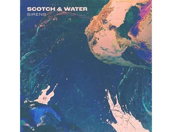 Sirens en Lyrics [Scotch & Water]