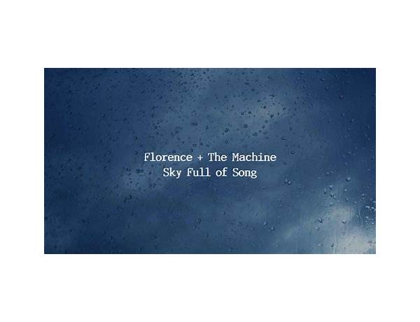 Sky Full of Song it Lyrics [Florence + the Machine]