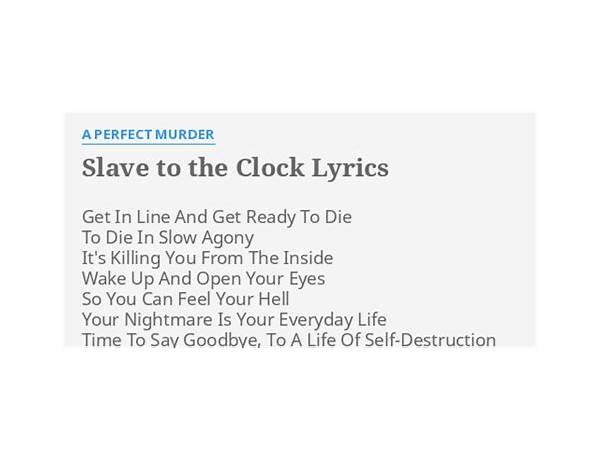 Slave To The Clock en Lyrics [A Perfect Murder]