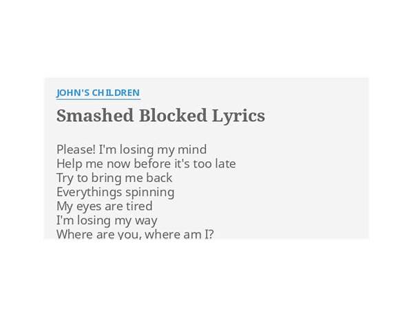 Smashed Blocked en Lyrics [John\'s Children]