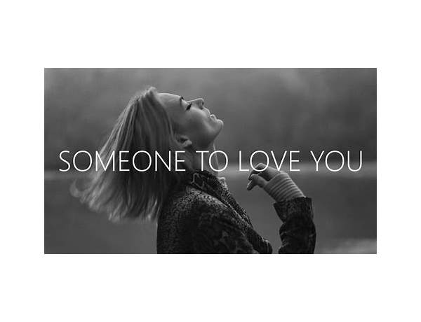 Someone To Love You en Lyrics [Tritonal & Brooke Williams]