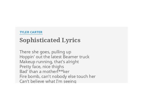 Sophisticated en Lyrics [Tyler Carter]