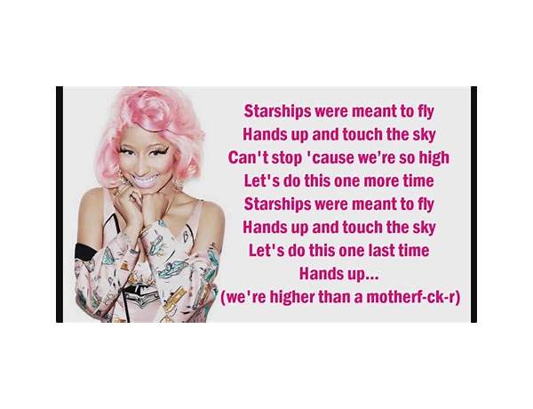 Starships en Lyrics [Overpade]