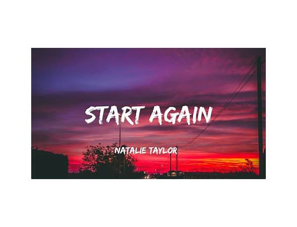 Start Again en Lyrics [Astoria]