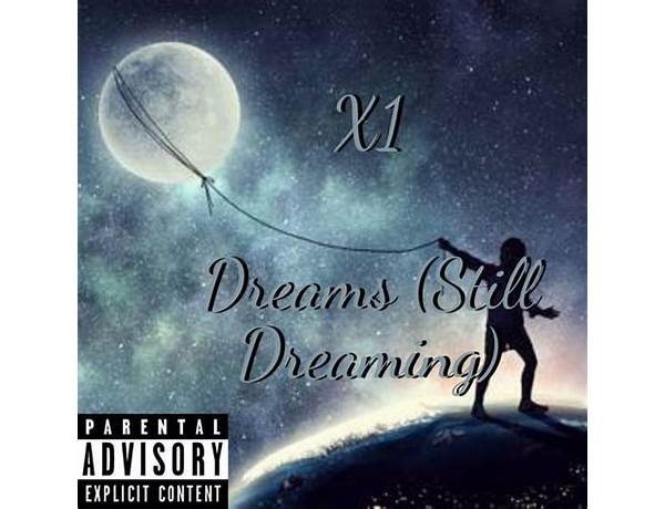 Still Dreamin en Lyrics [JusticePiles]