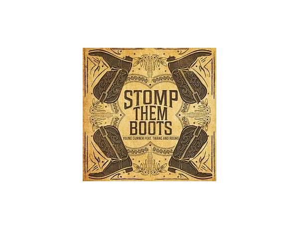 Stomp Them Boots en Lyrics [Young Gunner]