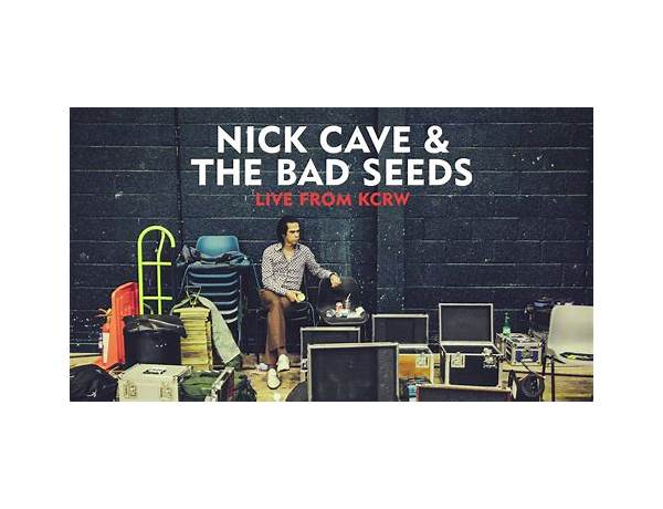 Stranger Than Kindness - Live from KCRW en Lyrics [Nick Cave & The Bad Seeds]