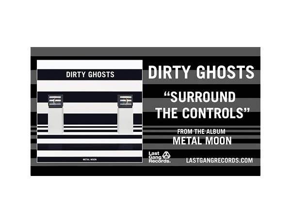 Surround the Controls en Lyrics [Dirty Ghosts]