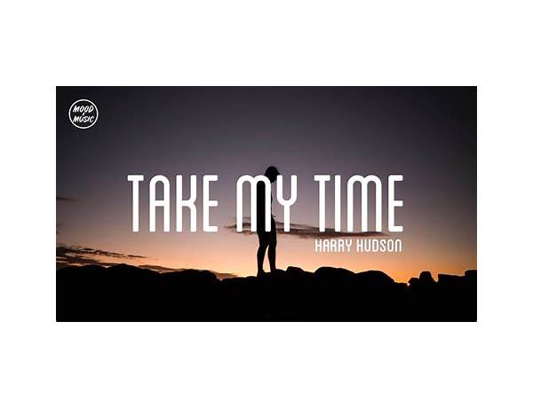 Take My Time en Lyrics [Alec Orachi]