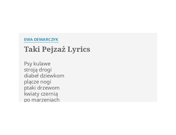 Taki pejzaż pl Lyrics [Ewa Demarczyk]