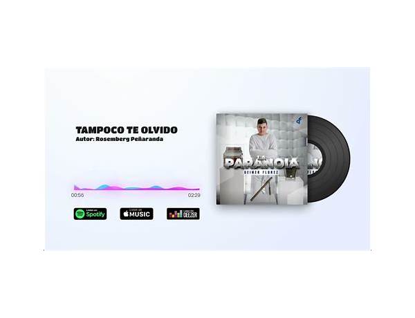 Tampoco Te Olvido es Lyrics [Deiner Florez]