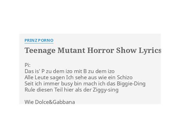 Teenage Mutant Horror Show de Lyrics [Prinz Porno]