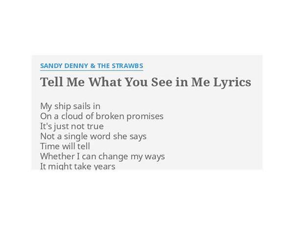 Tell Me What You See in Me en Lyrics [Sandy Denny & The Strawbs]