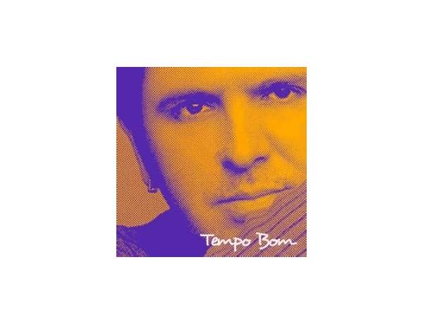 Tempo Bom pt Lyrics [Orlando Morais]