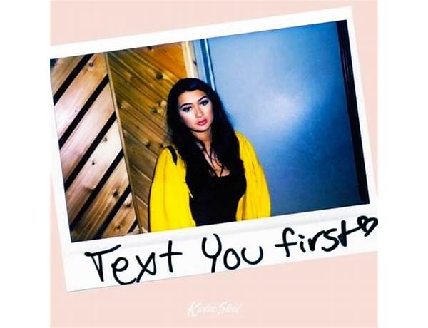 Text You First en Lyrics [Karlee Steel]