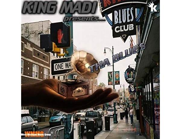 Tha Blues en Lyrics [King Madi]