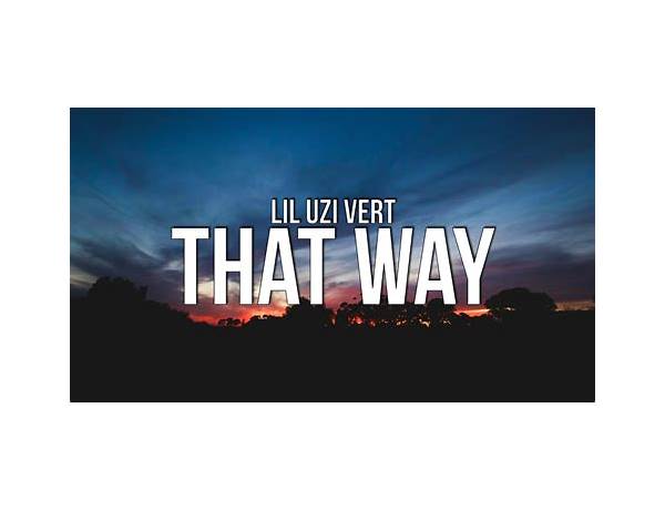 That Way fr Lyrics [Lil Uzi Vert]